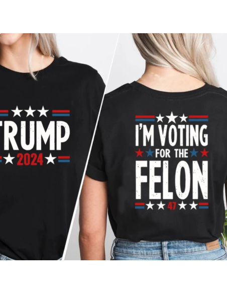 I'm Voting for The Felon