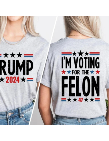 I'm Voting for The Felon